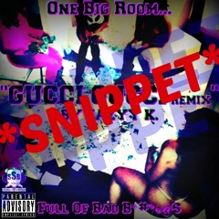 Eazyy K. - Gucci Gucci remix *SNIPPET*