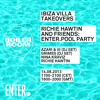 Richie Hawtin 1 hour & 45 min Boiler Room Ibiza Villa Takeover: Enter.Pool Party Mix