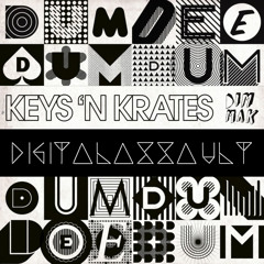 Dum Dee Dum - Keys N Krates (DigitalAssault Remix)