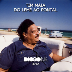 Tim Maia - Do Leme Ao Pontal (Diogo NK Remix)