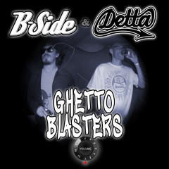 B-Side & Detta - Ghetto Blasters Vol 1