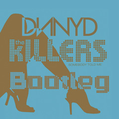 The Killers - Somebody Told Me (DNNYD Bootleg) [FREE DOWNLOAD in Description]