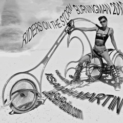 Riders On A Storm - Burning Man 2013 - mixed by Isaiah Martin