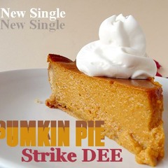 Strike DEE - PUMKIN PIE (Prod - By - Bigzmix)