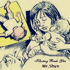 [VND] Khoảng bình yên – Mr.Shyn