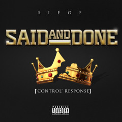 Said And Done [Control Response]