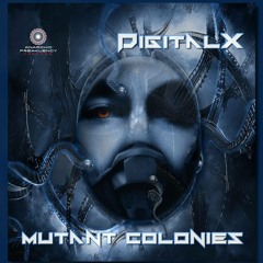 DigitalX - Mutant Colonies