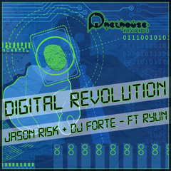 Digital Revolution - Jason Risk & DJ Forte feat. RYUN [Phethouse] *PREVIEW*