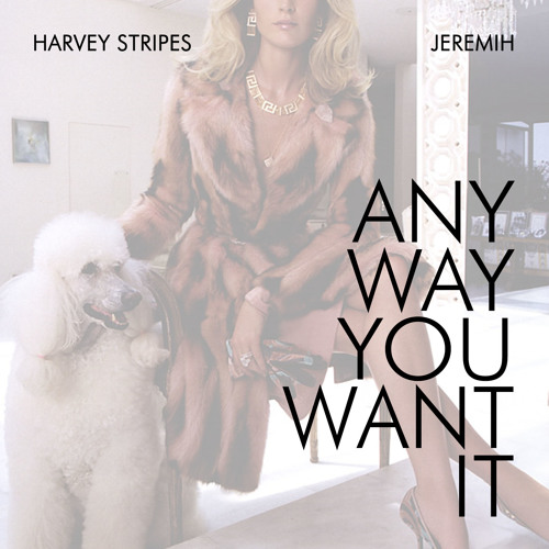 Any Way You Want It ft Jeremih (Dirty)