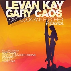Levan Kay ft Gary Caos & Elenice - Don't Look Any Further (Gary Caos Remix)[Pacha Recordings]