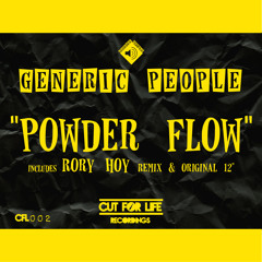 Generic People - Powder Flow ( Rory Hoy Remix) (low quality 96kps)