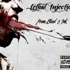 Lethal Injection - From Blood 2 Ink