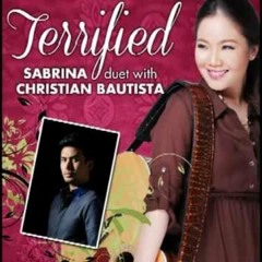 Sabrina ft Christian Bautista - Terrified (cover)
