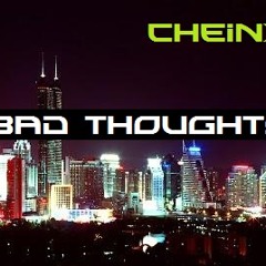 BAD THOUGHTS (preview - Cut) - CHEINX