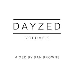 D A Y Z E D : V O L U M E 2