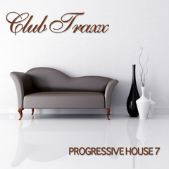 Club Traxx - Progressive House 7 (Bonzai Progressive)