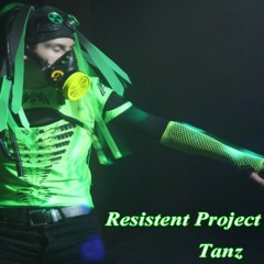 Resistent Project - Tanz der Hölle