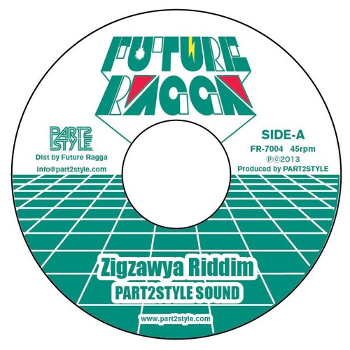 Part2style Sound & V.A. - Zigzawya Riddim [7" Vinyl out now]