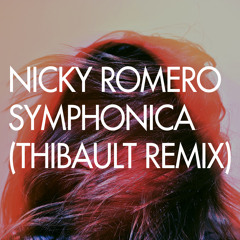 Nicky Romero- Symphonica (Thibault Remix)