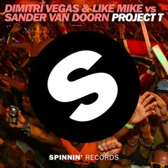 Dimitri Vegas & Like Mike vs Sander Van Doorn - Project T - OUT NOW !!!!