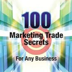 100 Marketing Trade Secrets by Gary Watts