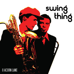 Swing Thing (Radio Edit) by 11 Acorn Lane