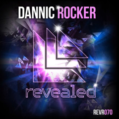 Dannic - Rocker [OUT NOW!]