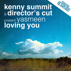 Kenny Summit & Director's Cut present: Yasmeen - Loving You