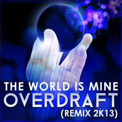 David Guetta "The World Is Mine" (Overdraft Remix 2k13)