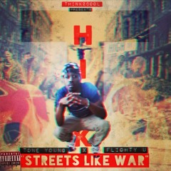 " Streets like WAR " ft. Flighty