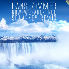 Hans Zimmer - Now We Are Free (Spaarkey Remix)