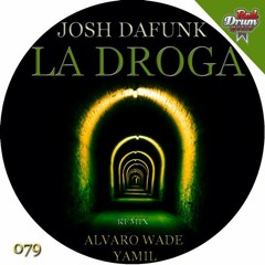 Josh DaFunk - La Droga (Original Mix) Red Drum Music