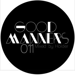 GoodManners 011 mixed by Holder