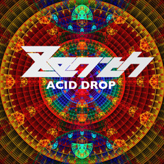 Xenith - Acid Drop (Free 320kbps)