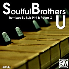 Soulful Brothers - U (Pedro G Remix) Snippet