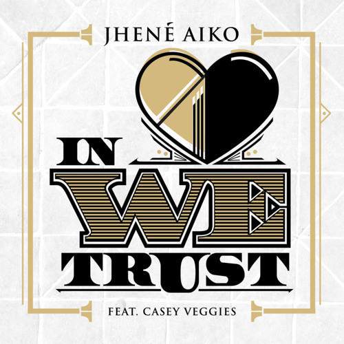 "In LOVE We Trust" Ft. Casey Veggies