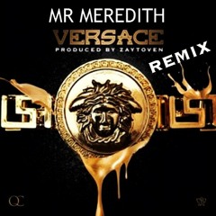 MR MEREDITH - VERSACE REMIX