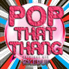 CAKED UP-POP THAT THANG (ORIGINAL MIX) *FREE DOWNLOAD*