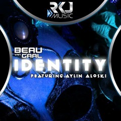 Beau van Gaal feat. Aylin Aloski - Identity (Original Mix- Preview) [OUT NOW ON BEATPORT]]