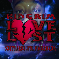 Kid Grim - Love Lost feat. Scotty La Rock, Jayel, & VINCEBRACY.COM