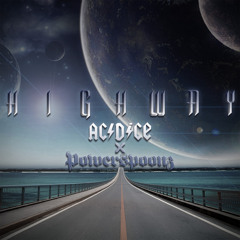 HIGHWAY - ACIDiCE X PowerspoonZ