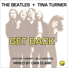 Dan's Mashup:  Beatles + Tina Turner - Get Back