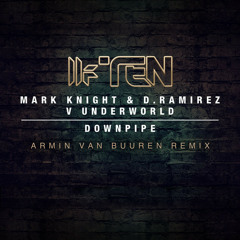 Mark Knight vs Underworld - Downpipe (Armin van Buuren remix)