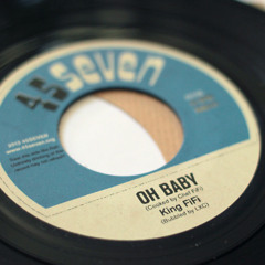 King Fifi - Oh Baby (4574A)