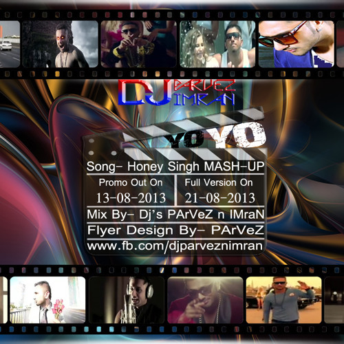 Yo YoHoney Singh Mashup  (IMPARI Mashup Style)- Dj's PArVeZ n IMraN