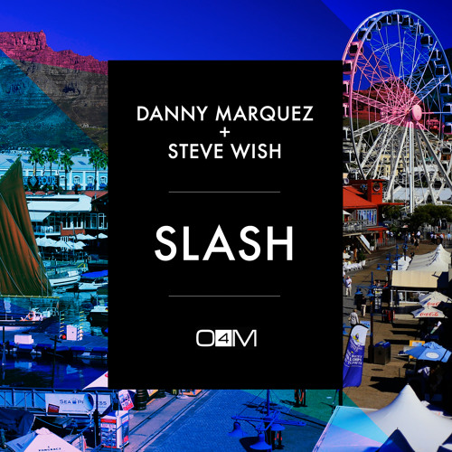 Danny Marquez + Steve Wish - Slash