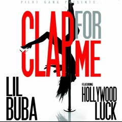 Lil Buba Ft Luck Clap For Me