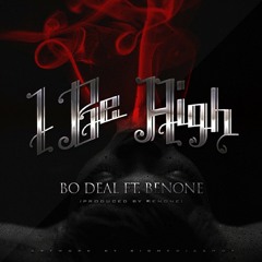Bo Deal Ft. BenOne - I Be High