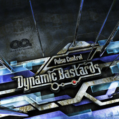 Dynamic Bastards - Pulse-Control EP - out 24. May 2013