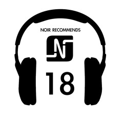 Noir Recommends // Episode 18 2013